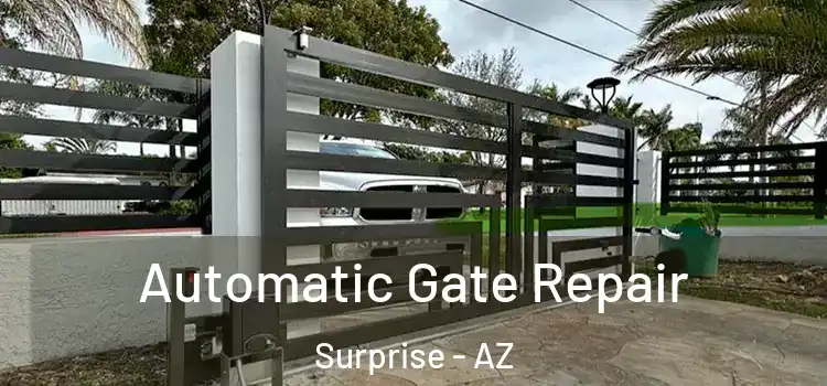 Automatic Gate Repair Surprise - AZ