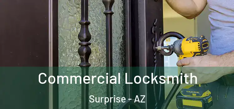 Commercial Locksmith Surprise - AZ