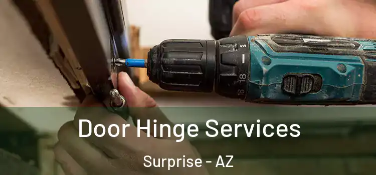 Door Hinge Services Surprise - AZ