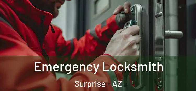 Emergency Locksmith Surprise - AZ