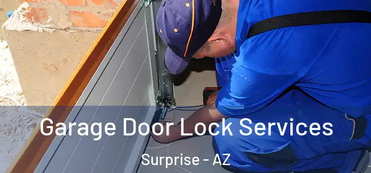 Garage Door Lock Services Surprise - AZ