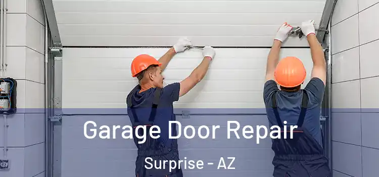  Garage Door Repair Surprise - AZ