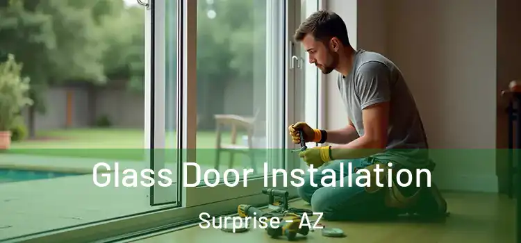 Glass Door Installation Surprise - AZ