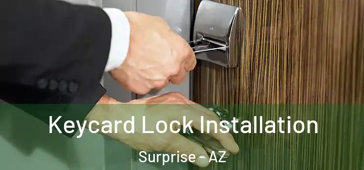 Keycard Lock Installation Surprise - AZ