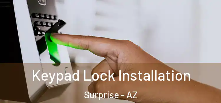 Keypad Lock Installation Surprise - AZ