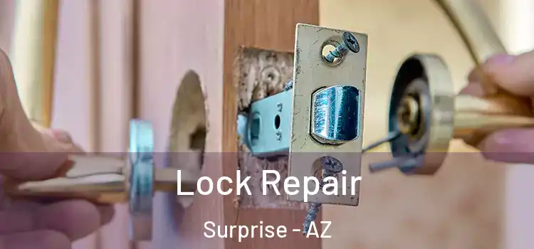 Lock Repair Surprise - AZ
