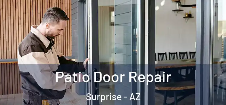  Patio Door Repair Surprise - AZ