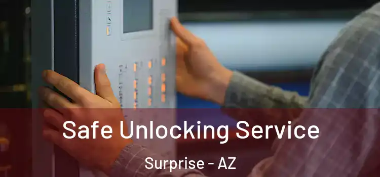 Safe Unlocking Service Surprise - AZ